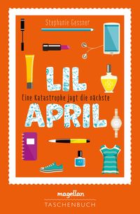 Produktbild: Lil April - Eine Katastrophe jagt die n&auml;chste