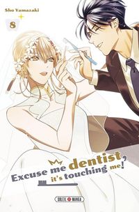 Produktbild: Excuse me dentist, it's touching me ! Tome 8
