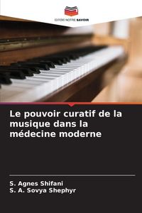 Produktbild: Le pouvoir curatif de la musique dans la m&eacute;decine moderne