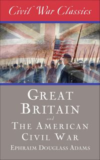 Produktbild: Great Britain and the American Civil War