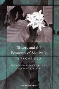 Produktbild: Slavery and the Economy of S&atilde;o Paulo, 1750-1850