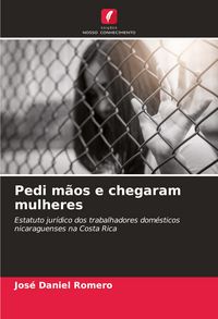 Produktbild: Pedi m&atilde;os e chegaram mulheres