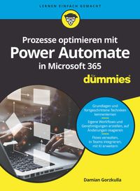 Prozesse optimieren mit Power Automate in Microsoft 365 für Dummies