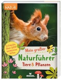 Bild vom Artikel Mein großer Naturführer Tiere & Pflanzen vom Autor Jana Böskens
