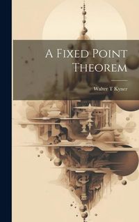 Produktbild: A Fixed Point Theorem