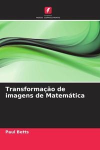 Produktbild: Transforma&ccedil;&atilde;o de imagens de Matem&aacute;tica