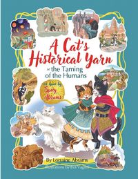 Produktbild: A Cat's Historical Yarn or the Taming of the Humans