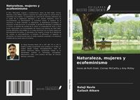 Produktbild: Naturaleza, mujeres y ecofeminismo