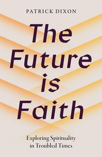 Produktbild: The Future Is Faith