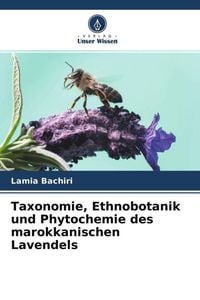 Produktbild: Taxonomie, Ethnobotanik und Phytochemie des marokkanischen Lavendels