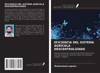 Produktbild: Eficiencia Del Sistema Agr&iacute;cola Descentralizado