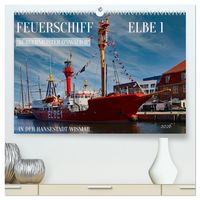Produktbild: Feuerschiff Elbe 1 - In der Hansestadt Wismar (hochwertiger Premium Wandkalender 2026 DIN A2 quer), Kunstdruck in Hochglanz