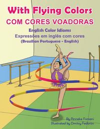 Produktbild: With Flying Colors - English Color Idioms (Brazilian Portuguese-English)