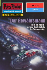 Produktbild: Perry Rhodan 2129: Der Gew&auml;hrsmann