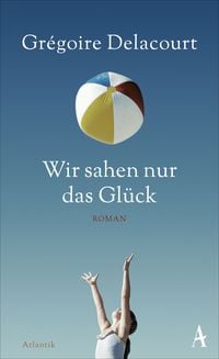 Produktbild: Wir sahen nur das Gl&uuml;ck