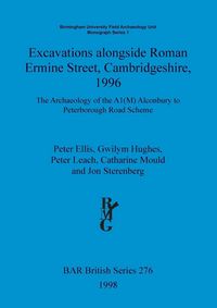 Produktbild: Excavations alongside Roman Ermine Street, Cambridgeshire, 1996