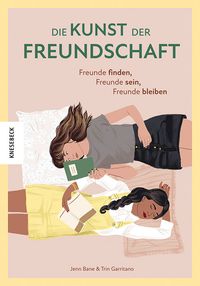 Bild vom Artikel Die Kunst der Freundschaft vom Autor Jenn Bane