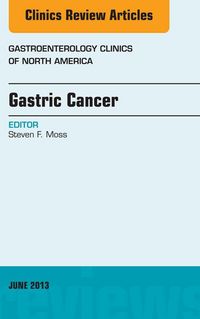 Produktbild: Gastric Cancer, An Issue of Gastroenterology Clinics