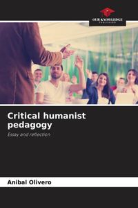 Bild vom Artikel Critical humanist pedagogy vom Autor Anibal Olivero