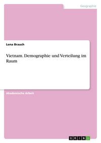 Produktbild: Vietnam. Demographie und Verteilung im Raum