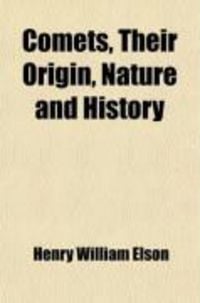 Produktbild: Comets, Their Origin, Nature and History