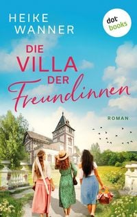 Produktbild: Die Villa der Freundinnen - oder: Frauenzimmer frei
