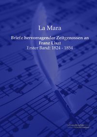 Produktbild: Briefe hervorragender Zeitgenossen an Franz Liszt