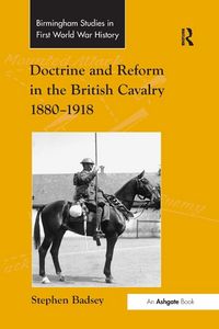 Produktbild: Doctrine and Reform in the British Cavalry 1880-1918