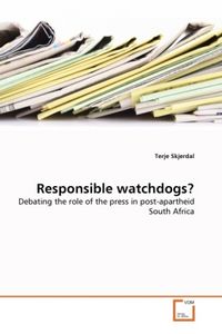 Produktbild: Skjerdal, T: Responsible watchdogs?