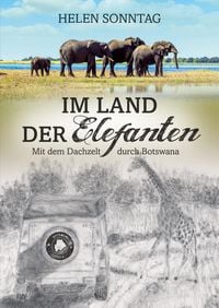 Produktbild: Im Land der Elefanten &bull; Mit dem Dachzelt durch Botswana