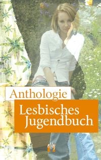 Produktbild: Anthologie Lesbisches Jugendbuch