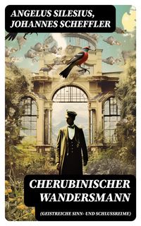 Produktbild: Cherubinischer Wandersmann (Geistreiche Sinn- und Schlussreime)