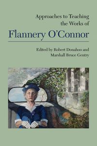 Produktbild: Approaches to Teaching the Works of Flannery O'Connor