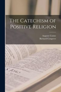 Produktbild: The Catechism of Positive Religion