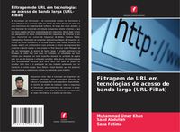Produktbild: Filtragem de URL em tecnologias de acesso de banda larga (URL-FiBat)