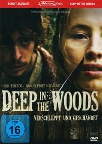 Produktbild: Deep in the Woods - Verschleppt und gesch&auml;ndet