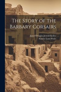 Produktbild: The Story of the Barbary Corsairs