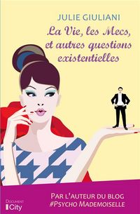 Produktbild: La vie, les mecs : et autres questions existentielles