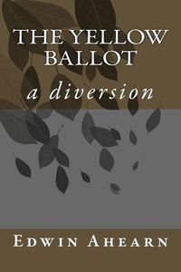 Produktbild: The Yellow Ballot: a diversion