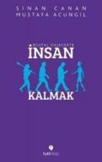 Produktbild: Dijital Gelecekte Insan Kalmak