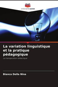 Produktbild: La variation linguistique et la pratique p&eacute;dagogique