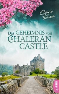 Bild vom Artikel Das Geheimnis von Chaleran Castle vom Autor Elaine Winter