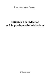 Produktbild: Initiation A la redaction et A la pratique administratives