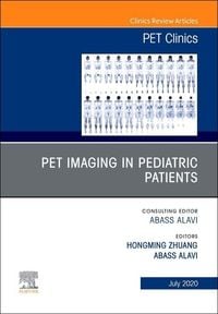 Produktbild: Pet Imaging in Pediatric Patients, an Issue of Pet Clinics