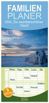 Produktbild: Familienplaner 2026 - Ohh, Du wundersch&ouml;ner Harz! mit 5 Spalten (Wandkalender, 21 x 45 cm) CALVENDO