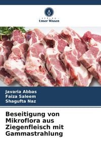 Produktbild: Beseitigung von Mikroflora aus Ziegenfleisch mit Gammastrahlung