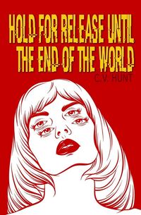 Produktbild: Hold for Release Until the End of the World