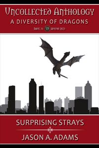 Produktbild: Surprising Strays (Uncollected Anthology #31: A Diversity of Dragons)