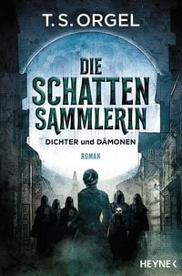 Produktbild: Die Schattensammlerin - Dichter und D&auml;monen