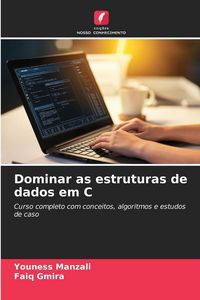 Produktbild: Dominar as estruturas de dados em C